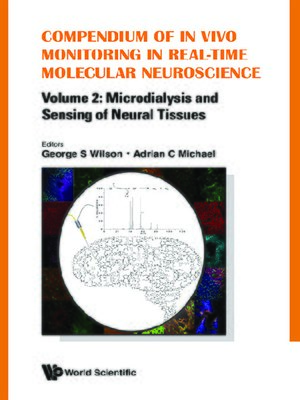 cover image of Compendium of In Vivo Monitoring In Real-time Molecular Neuroscience--Volume 2